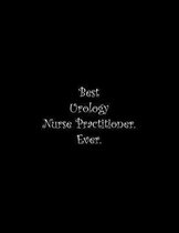Best Urology Nurse Practitioner. Ever