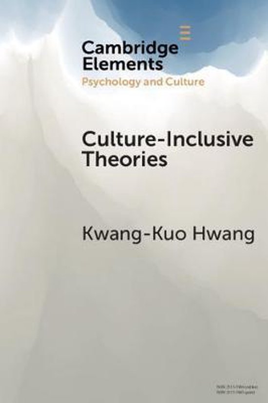 Elements in Psychology and Culture- Culture-Inclusive Theori ... - cover