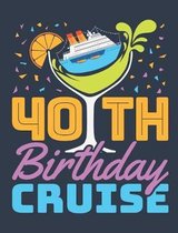 40th Birthday Cruise