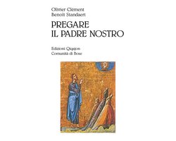 Preghiera e vita - Pregare il Padre nostro