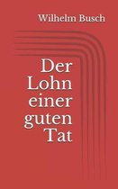Der Lohn einer guten Tat