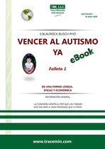 Autism Booklets - Vencer al Autismo ya: Folleto 1 – De una forma lógica, eficzy y económica