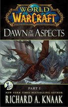 WORLD OF WARCRAFT 1 - World of Warcraft: Dawn of the Aspects: Part I