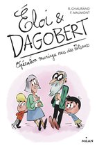 Éloi et Dagobert 3 - Éloi et Dagobert, Tome 03