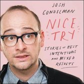 Nice Try Lib/E: Stories of Best Intentions and Mixed Results