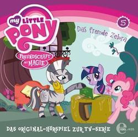My Little Pony 05 "Das fremde Zebra" - cover