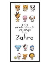Zahra Sketchbook: Personalized Animals Sketchbook with Name