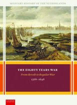 Military History of the Netherlands  -   The Eighty Years War