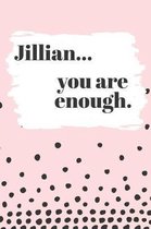 Jillian You are Enough