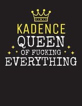 KADENCE - Queen Of Fucking Everything