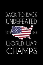 Back To Back Undefeated World War Champs