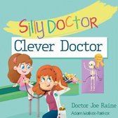 Silly Doctor Clever Doctor