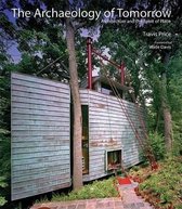 The Archaeology of Tomorrow