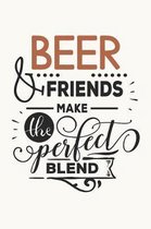 Beer and Friends Make the Perfect Blend