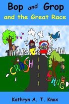 Bop and Grop and the Great Race