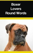 Boxer Lovers Round Words