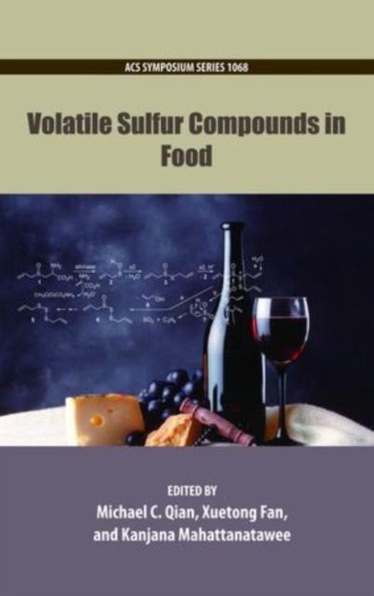 Volatile Sulfur Compounds in Food 9780841226166 Michael Qian