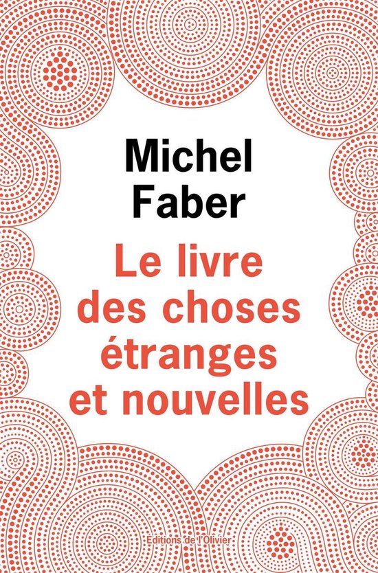 Le livre des choses étranges et nouvelles