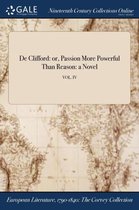 de Clifford: Or, Passion More Powerful Than Reason