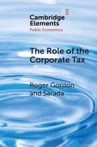 Elements in Public Economics-The Role of the Corporate Tax