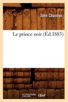 Litterature- Le Prince Noir (�d.1883)
