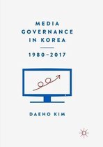 Media Governance in Korea 1980–2017