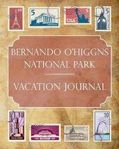 Bernando O' Higgins National Park Vacation Journal