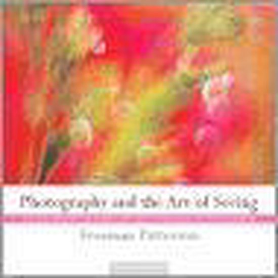 Photography And The Art Of Seeing - cover