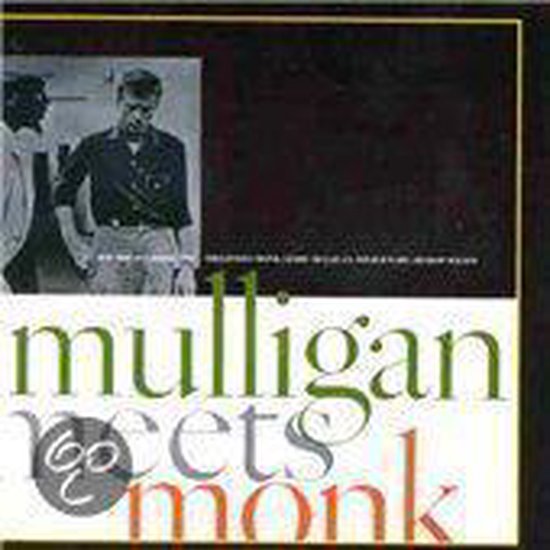 Mulligan Meets Monk