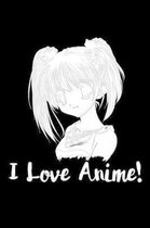 I Love Anime