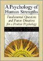 A Psychology Of Human Strengths