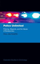 Clarendon Studies in Criminology - Police Unlimited