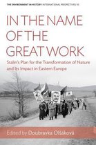 Environment in History: International Perspectives 10 - In the Name of the Great Work