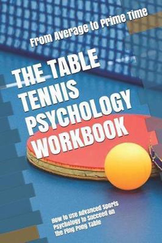 The Table Tennis Psychology Workbook - cover