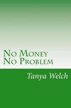 No Money No Problem