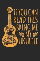 If You Can Read This Bring Me My Ukulele