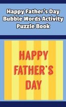 Happy Father's Day Bubble Words Activity Puzzle Book