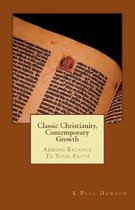 Classic Christianity -- Contemporary Growth