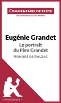 Commentaire et Analyse de texte - Eugénie Grandet - Le portrait du père Grandet - Honoré de Balzac (Commentaire de texte)