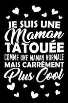 Je suis une Maman Tatou e comme une Maman normale mais carr ment plus Cool