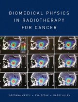 Biomedical Physics in Radiotherapy for Cancer