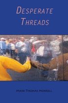 Desperate Threads