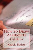 How to Draw Alphabets