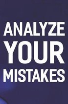 Analyze Your Mistakes