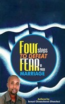 Four steps to defeat fear in your marriage