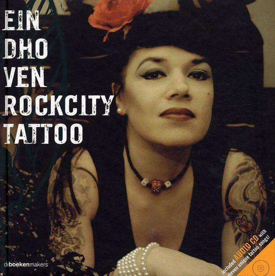 Boek: Eindhoven Rockcity Tattoo, geschreven door Leon Verdonschot