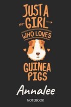 Just A Girl Who Loves Guinea Pigs - Annalee - Notebook