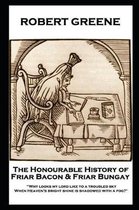 Robert Greene - The Honourable History of Friar Bacon & Friar Bungay