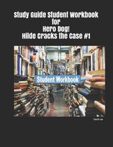 Study Guide Student Workbook for Hero Dog! Hilde Cracks the Case #1