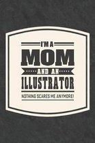 I'm A Mom And An Illustrator Nothing Scares Me Anymore!